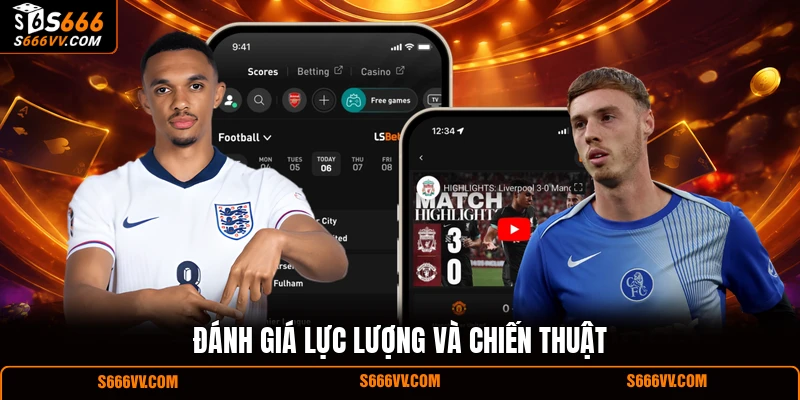 Đánh giá lực lượng và chiến thuật