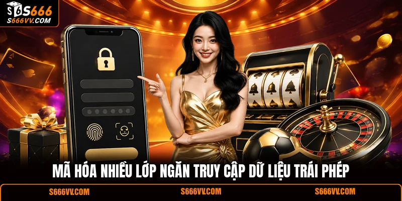 Mã hóa nhiều lớp ngăn truy cập dữ liệu trái phép