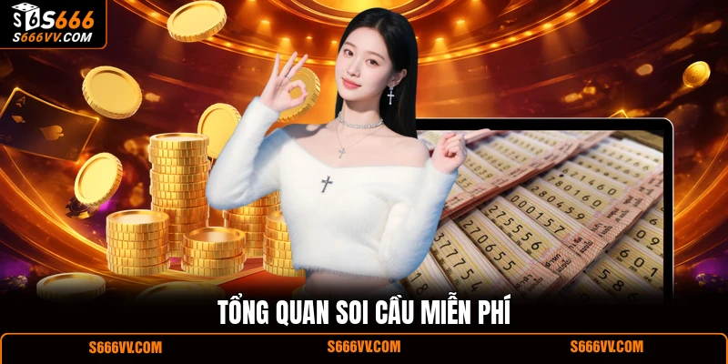 Tổng quan soi cầu miễn phí